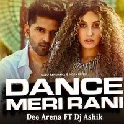 Dance Meri Rani Remix Mp3 Song - Dj Ashik